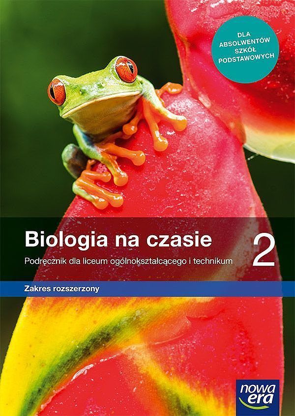 Nowe biologia na czasie era podręcznik 2 liceum i technikum zakres rozszerzony 64962