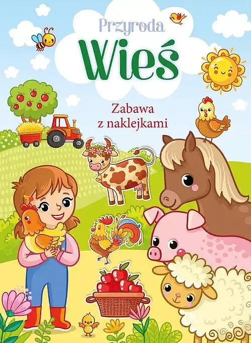 Przyroda. Wieś. Zabawa z naklejkami