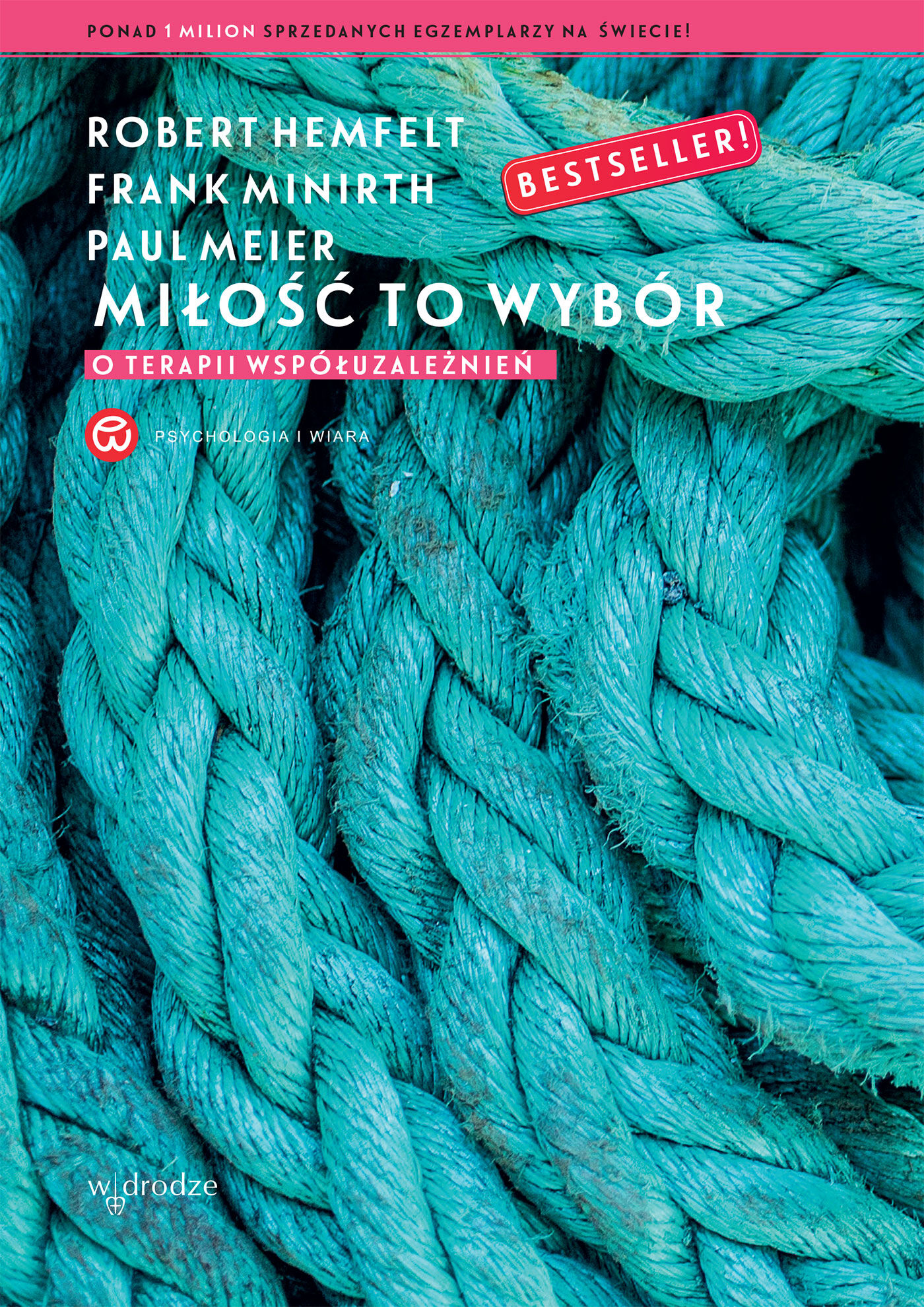 Miłość to wybór. O terapii współuzależnień (e-book)