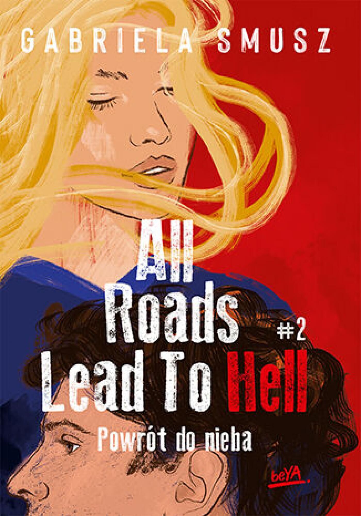 All Roads Lead to Hell #2 Powrót do nieba (e-book)