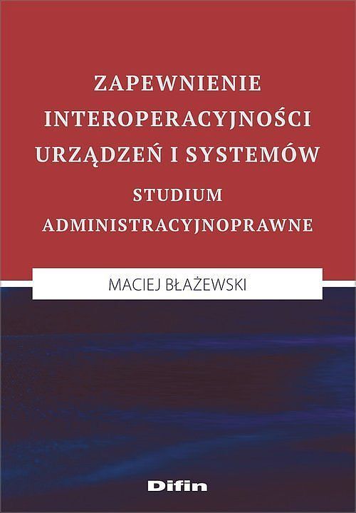 Zapewnienie interoperacyjności urządzeń i systemów