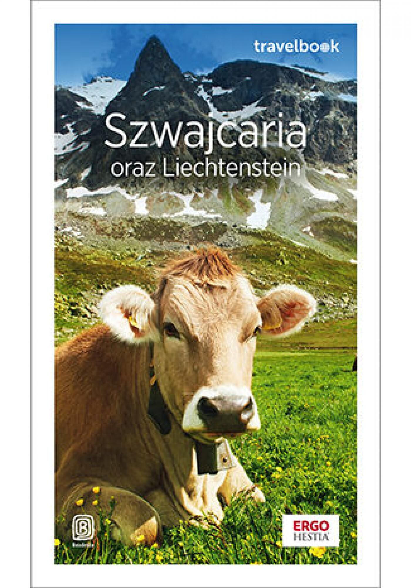 Szwajcaria oraz Liechtenstein. Travelbook. Wydanie 2 (e-book)