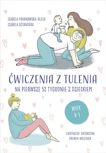 Ćwiczenia z tulenia na pierwsze 52 tygodnie z dzieckiem