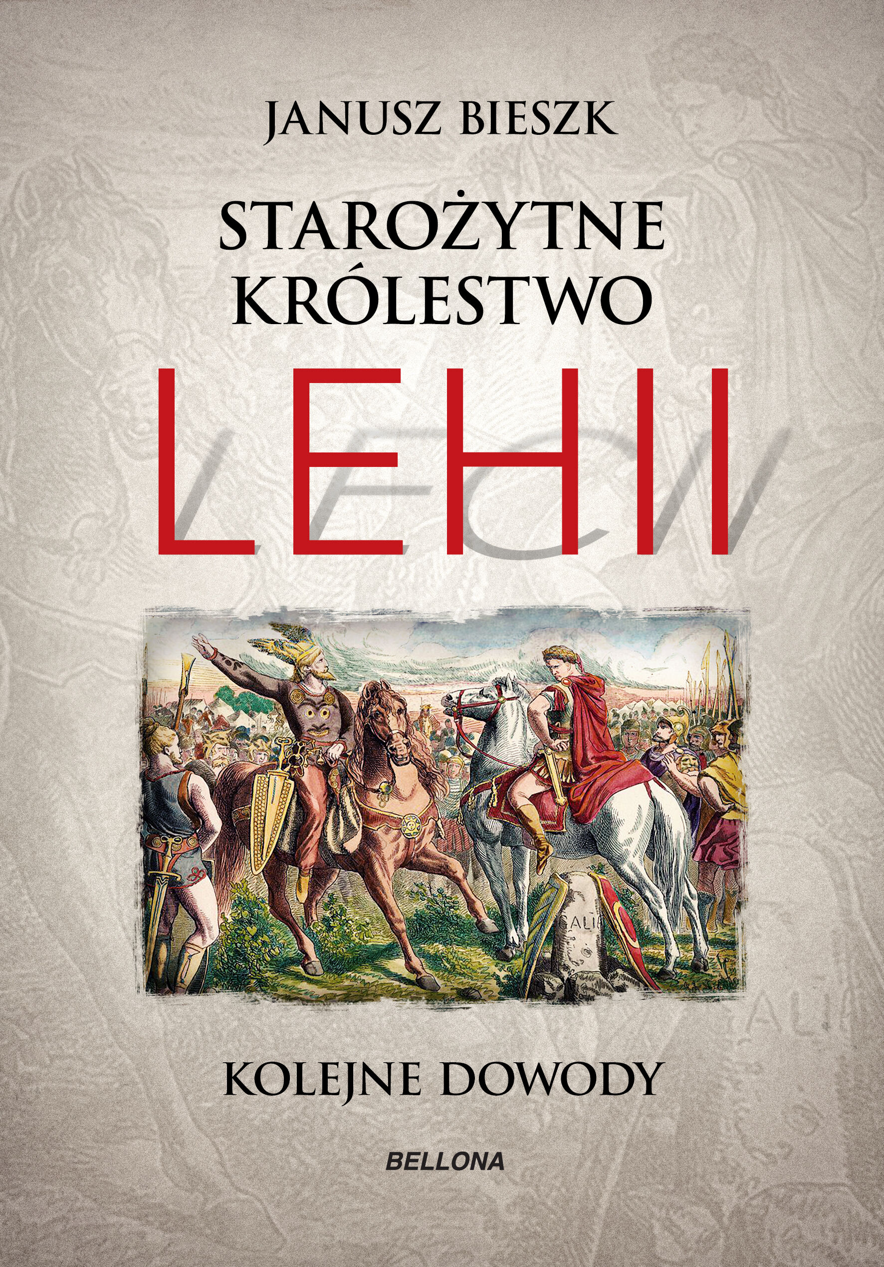 Starożytne Królestwo Lehii. Kolejne dowody