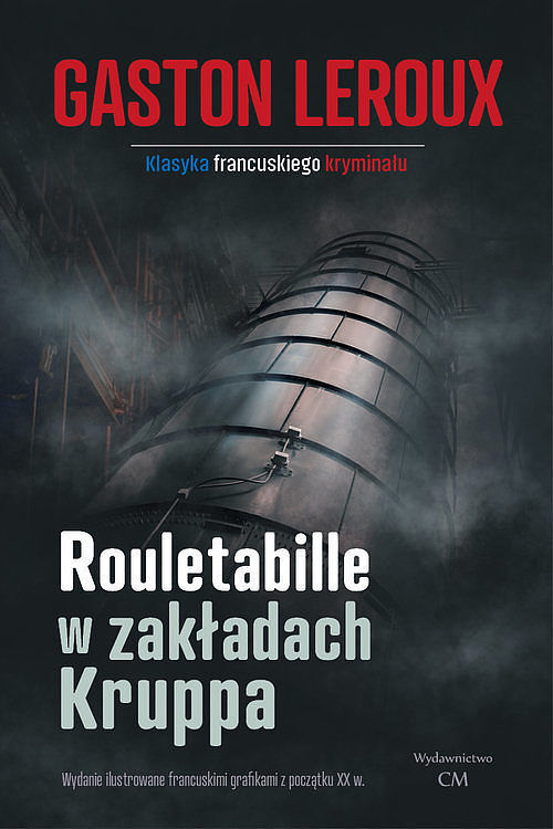 Rouletabille w zakładach Kruppa