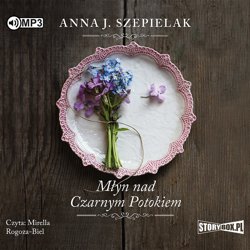 Młyn nad czarnym potokiem saga małopolska tom 1 Cd mp3