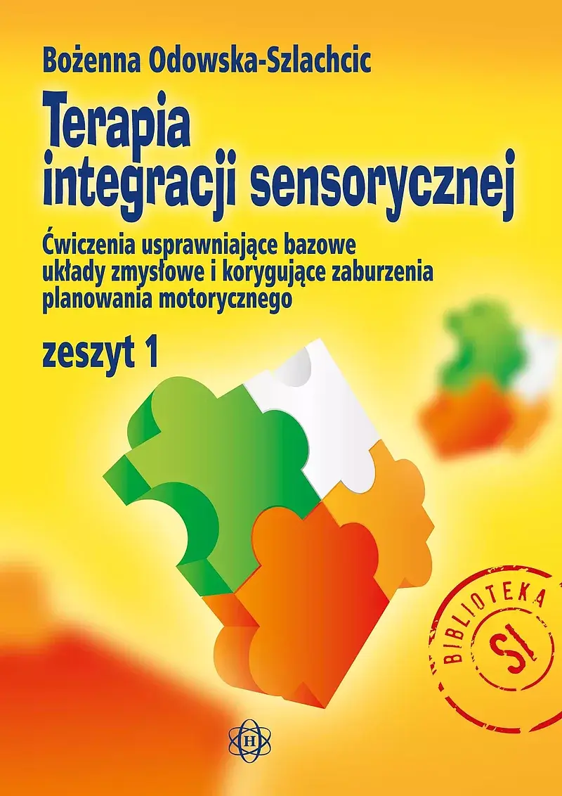 Terapia integracji sensorycznej. Zeszyt 1