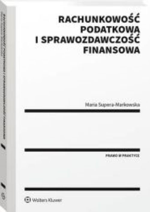 Rachunkowość podatkowa i sprawozdawczość finansowa