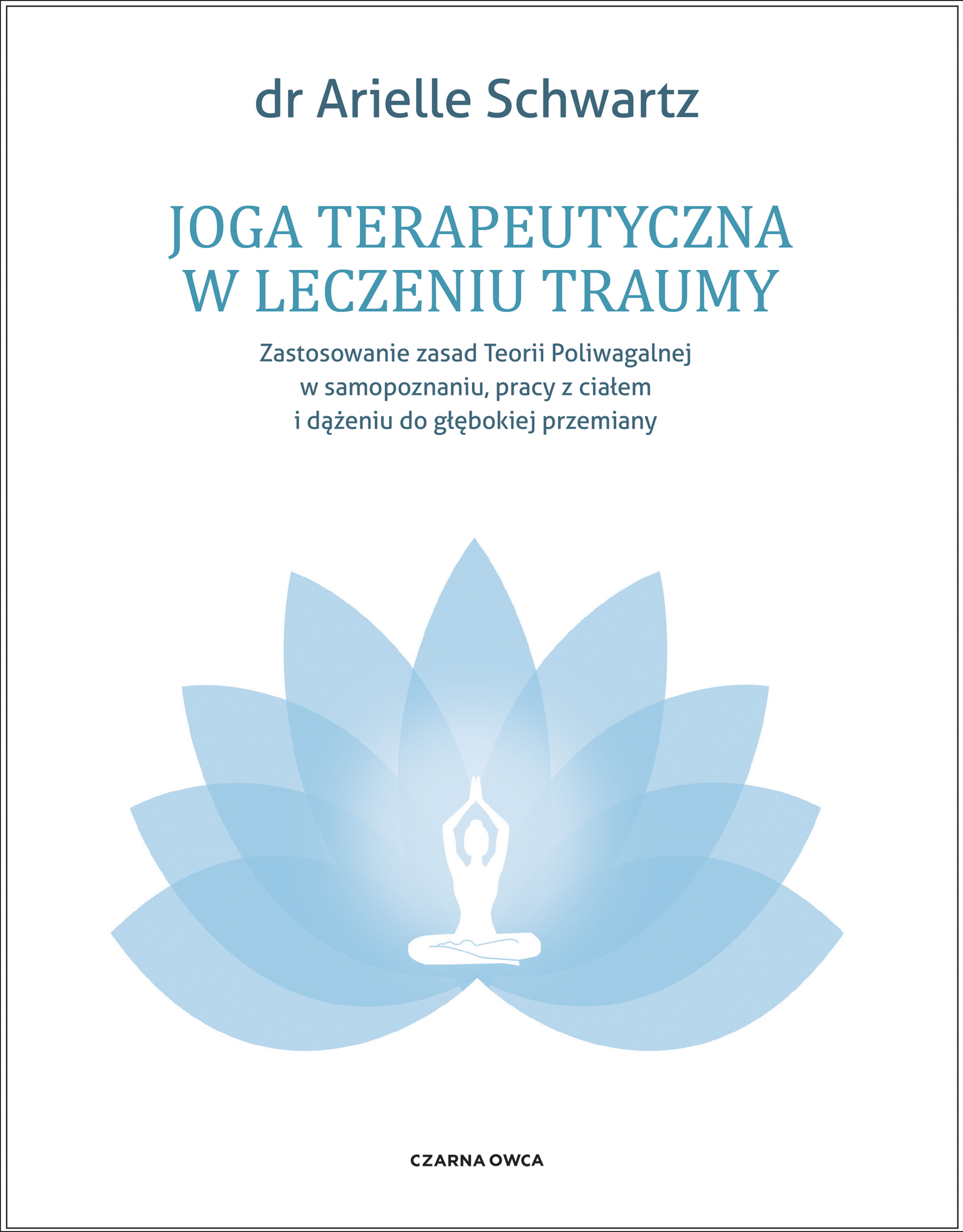 Joga terapeutyczna w leczeniu traumy (e-book)