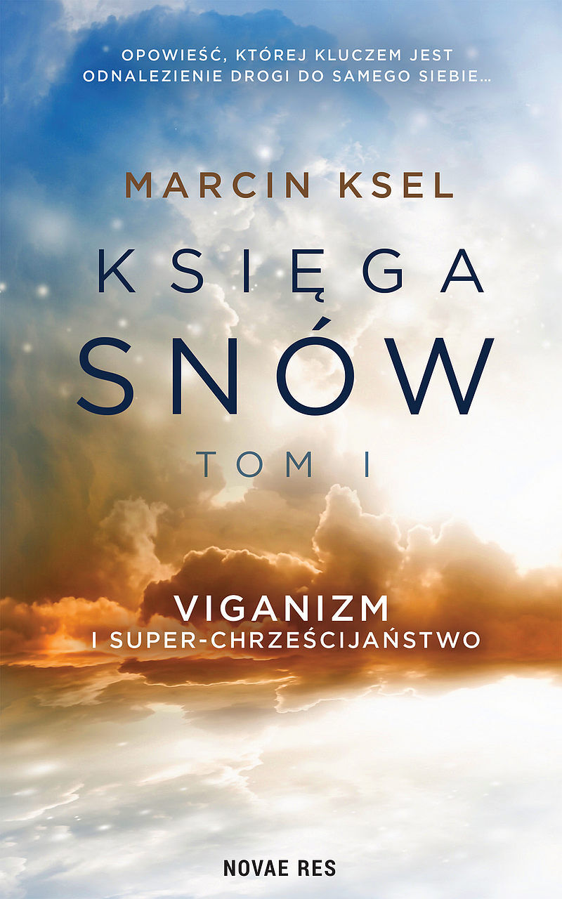 Viganizm i super-chrześcijaństwo. Księga snów. Tom 1