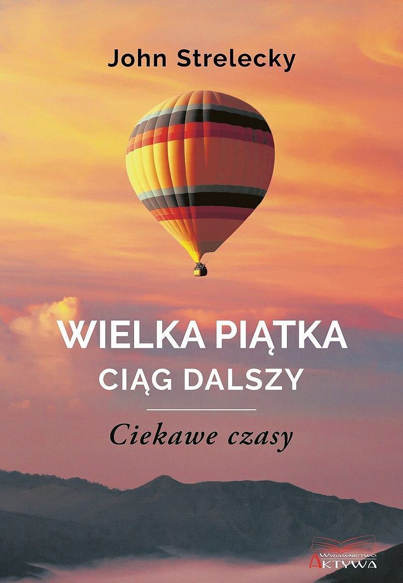 Wielka piątka. Ciąg dalszy. Ciekawe czasy