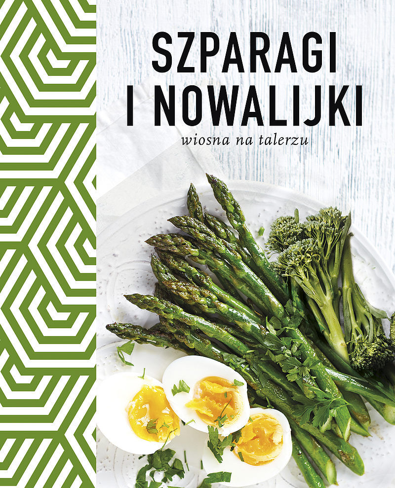 Szparagi i nowalijki. Wiosna na talerzu