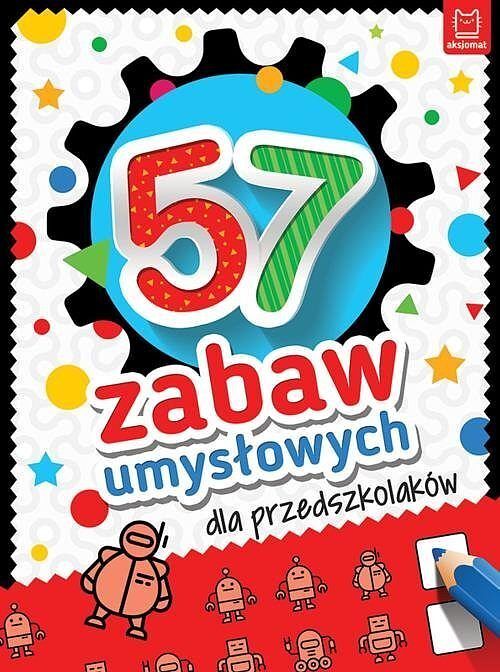 57 zabaw umysłowych dla przedszkolaków