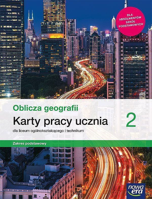 Nowe geografia oblicza geografii era karty pracy 2 liceum i technikum zakres podstawowy 67015
