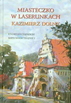 Miasteczko w laserunkach kazimierz dolny