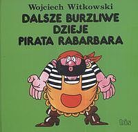 Dalsze burzliwe dzieje pirata Rabarbara