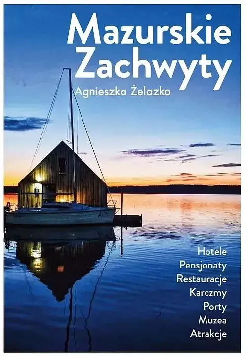Mazurskie zachwyty