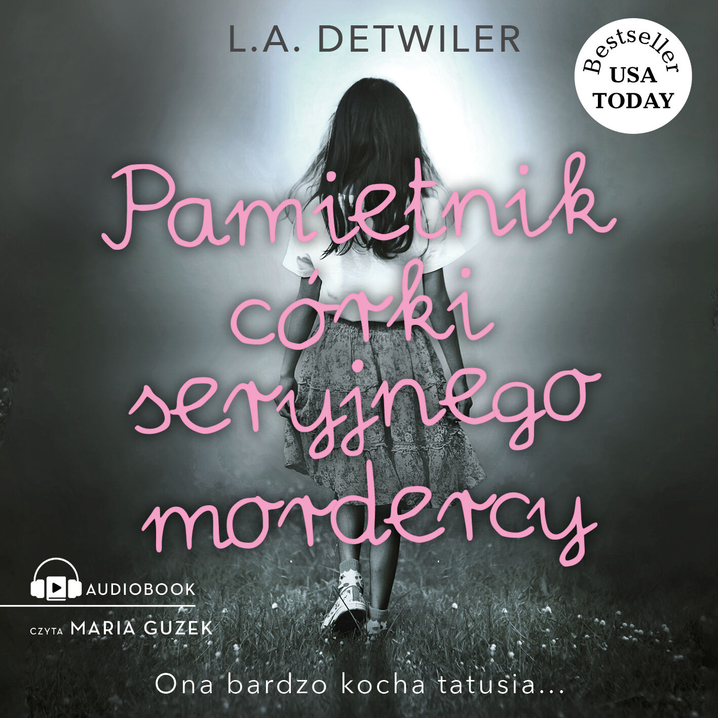 Pamiętnik córki seryjnego mordercy (audiobook MP3)