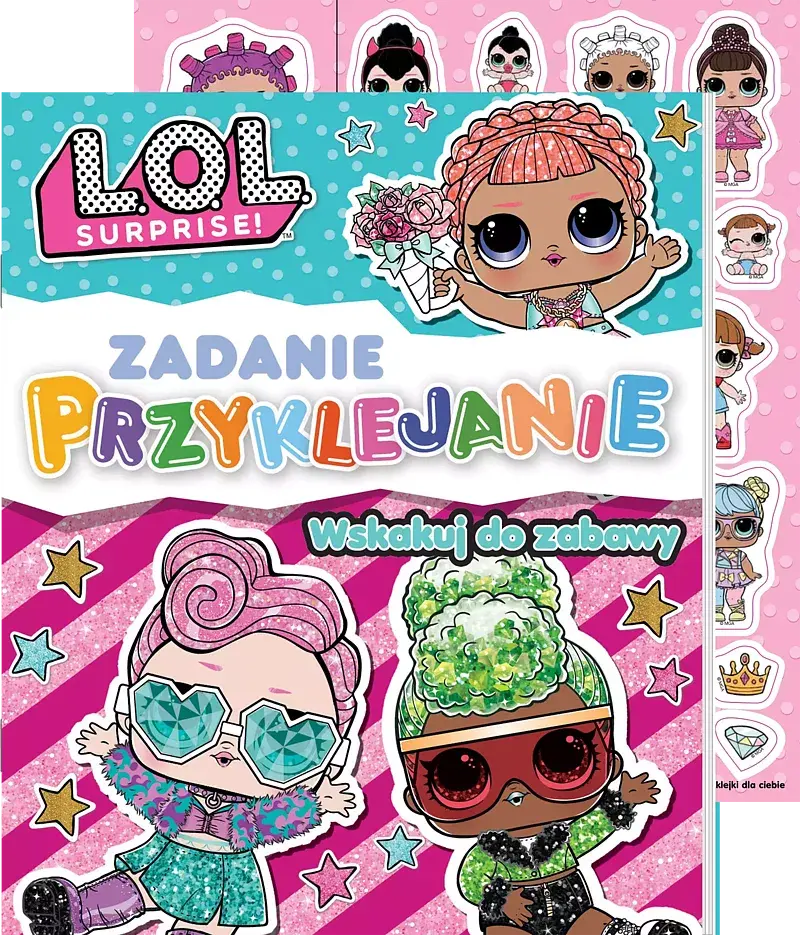 L.O.L. Surprise! Zadanie Przyklejanie cz. 1