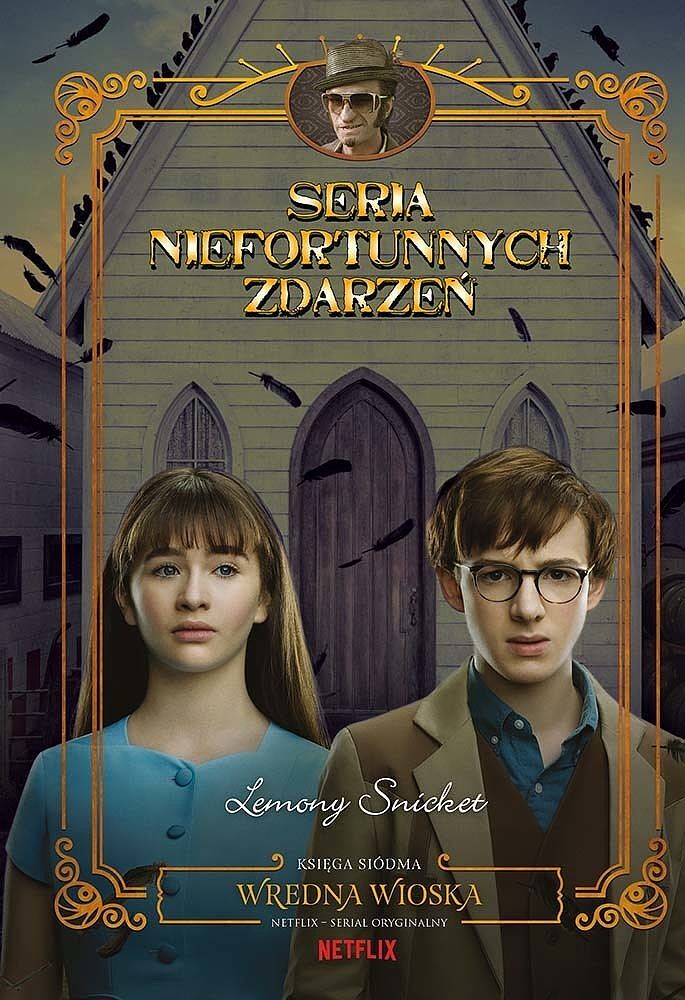 Wredna wioska. Seria niefortunnych zdarzeń. Tom 7