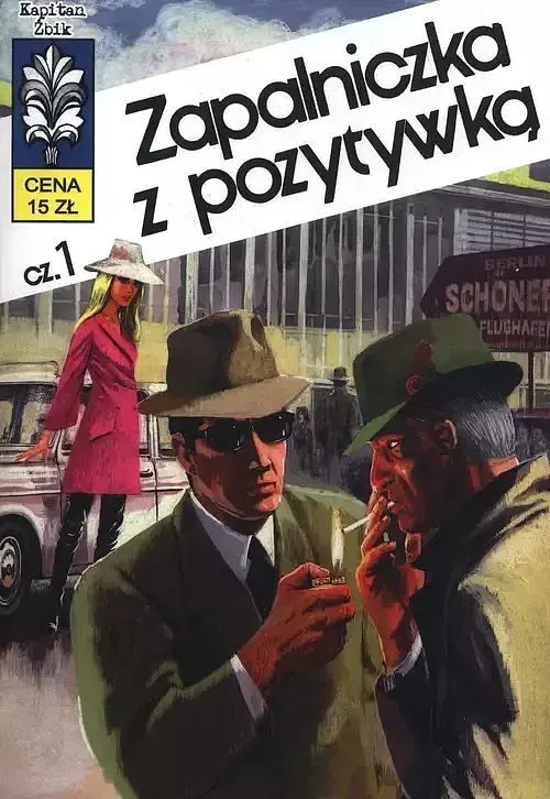 Kapitan Żbik - 10 - Zapalniczka z pozytywką