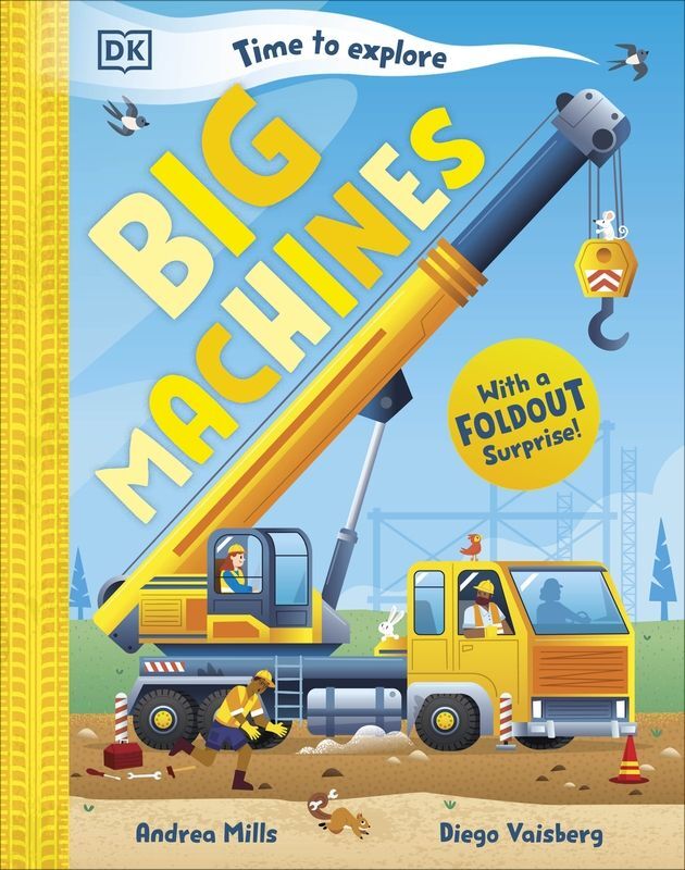 Time to Explore Big Machines. With a Foldout Surprise!