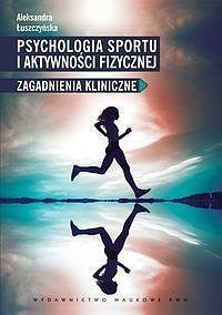Psychologia sportu i aktywności fizycznej