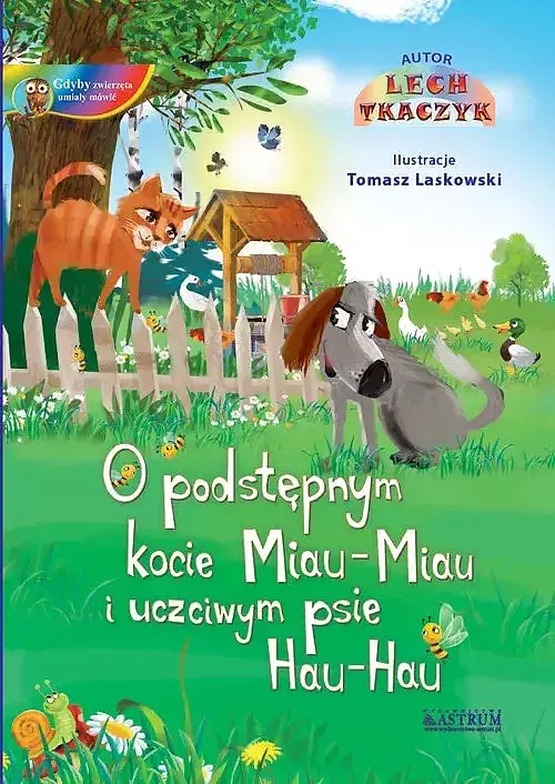 O podstępnym kocie Miau-Miau i uczciwym psie Hau-Hau