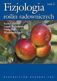 Fizjologia roślin sadowniczych strefy umiarkowanej. Tom 2