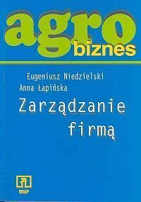 Agrobiznes. Zarządzanie firmą