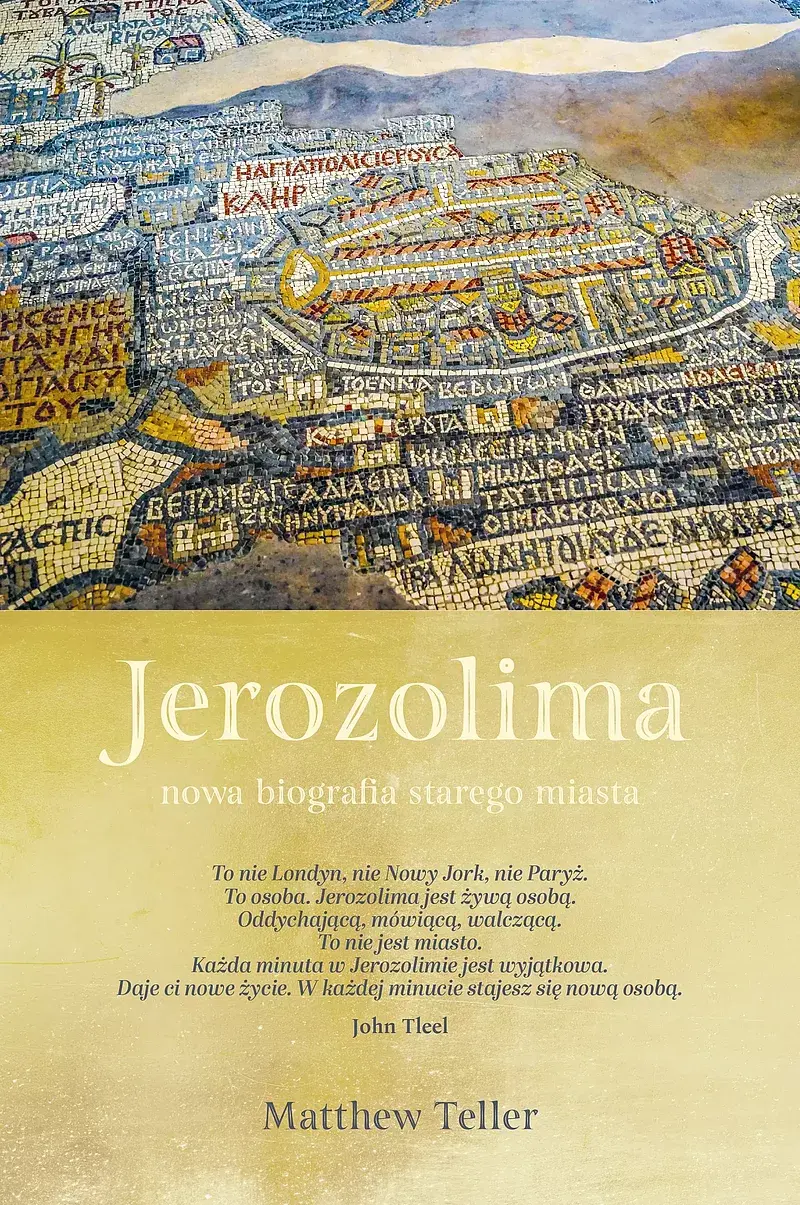 Jerozolima. Nowa biografia starego miasta