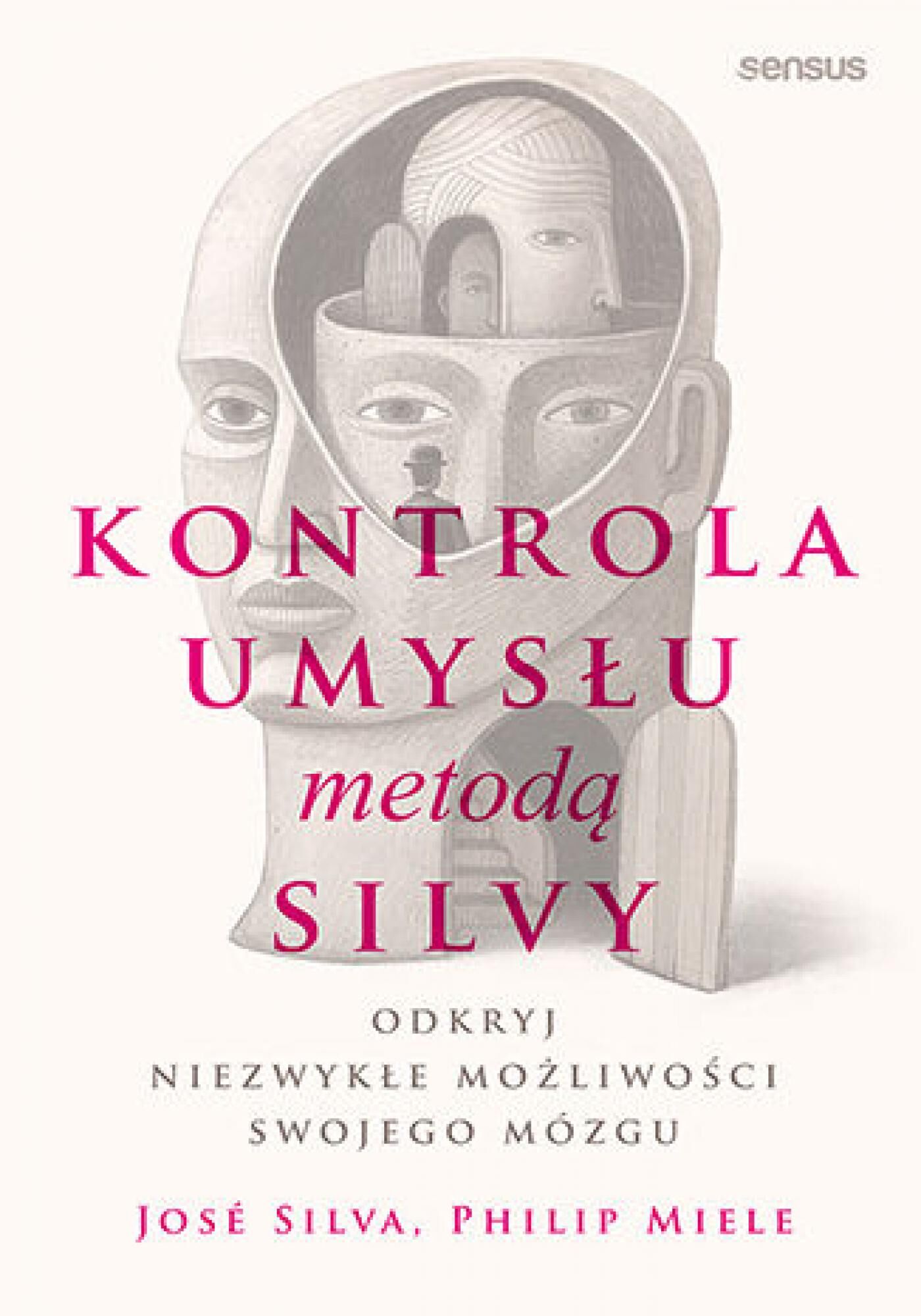 Kontrola umysłu metodą Silvy. Odkryj niezwykłe możliwości swojego mózgu (e-book)