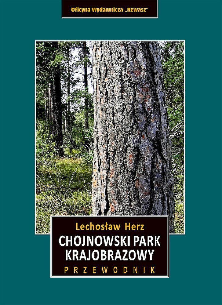 Chojnowski park krajobrazowy. Przewodnik wyd. 3
