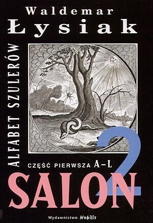Salon #2 - Alfabet szulerów. Część pierwsza A - L.