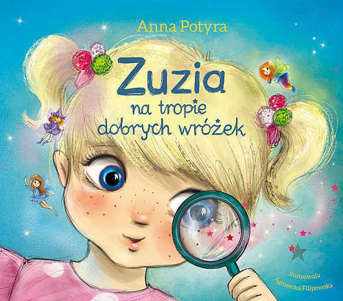 Zuzia na tropie dobrych wróżek