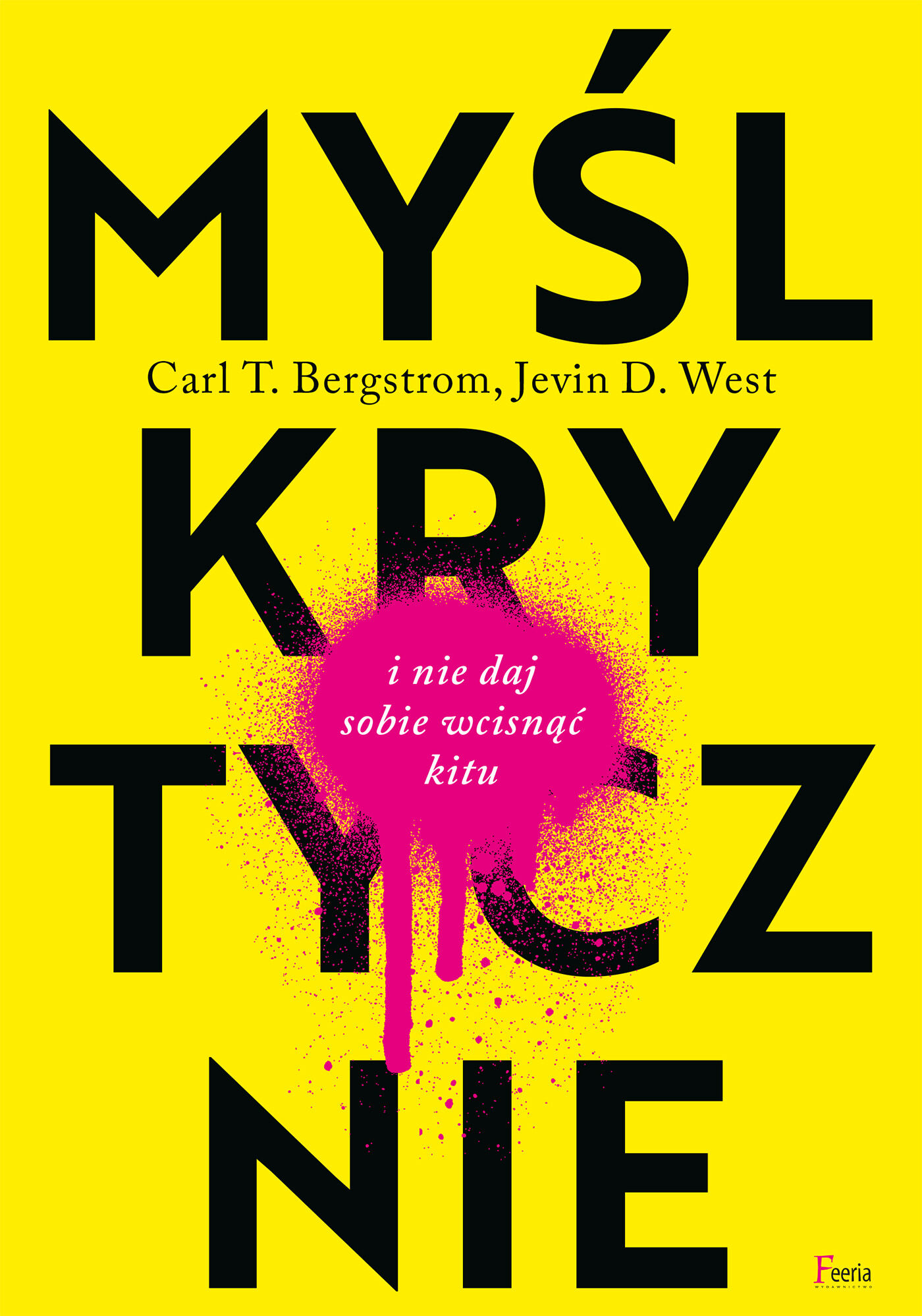 Myśl krytycznie i nie daj sobie wcisnąć kitu (e-book)