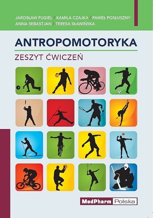 Antropomotoryka. Zeszyt ćwiczeń