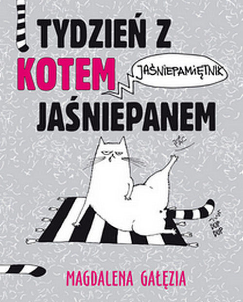 Tydzień z kotem jaśniepanem Jaśniepamiętnik