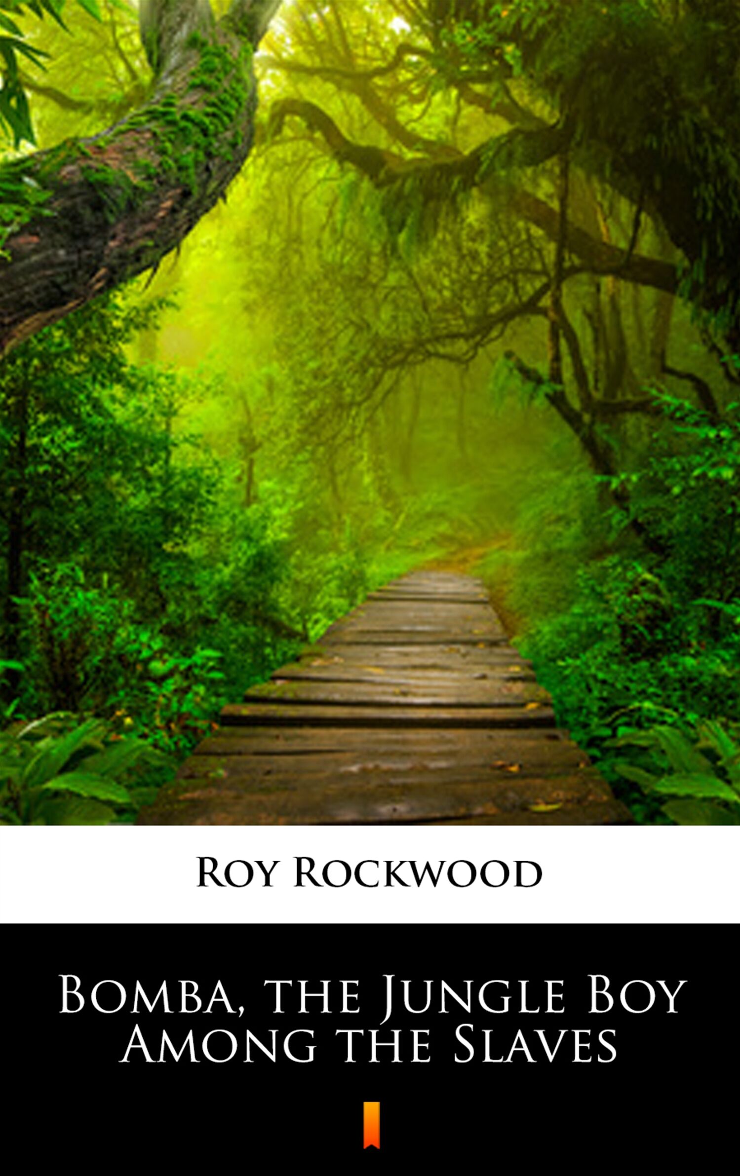 Bomba, the Jungle Boy Among the Slaves (e-book)
