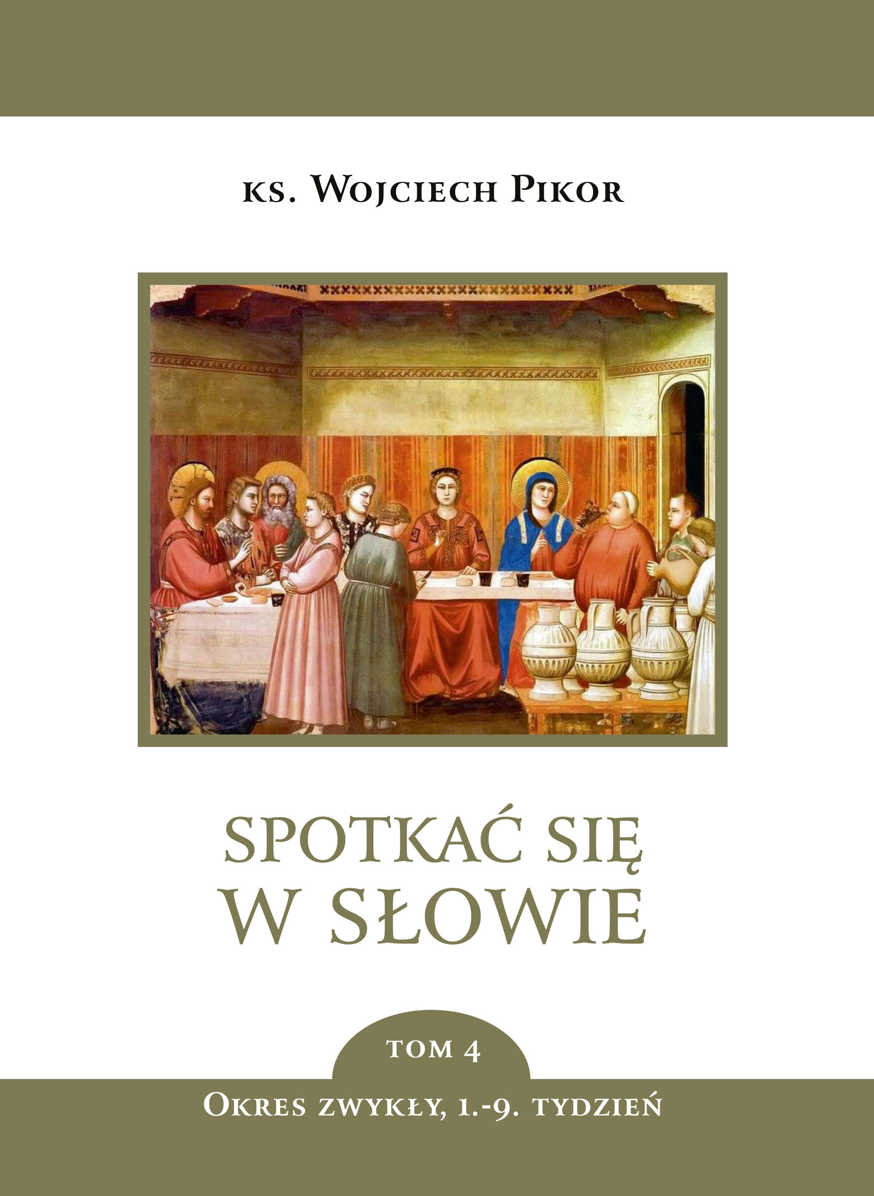 Spotkać się w Słowie. Okres zwykły, 1.-9. tydzień - tom 4 (e-book)