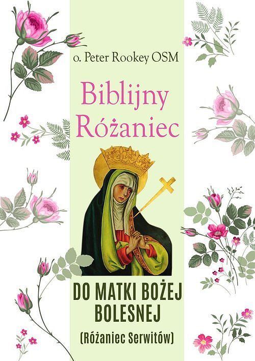 Biblijny Rożaniec do Matki Bożej Bolesnej