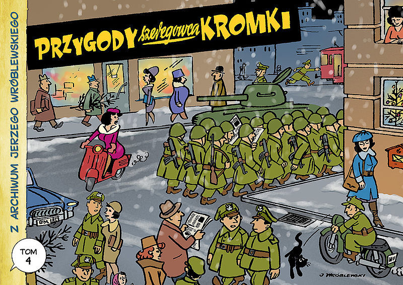 Z archiwum Jerzego Wróblewskiego - 4 - Przygody szeregowca Kromki (wyd. II)
