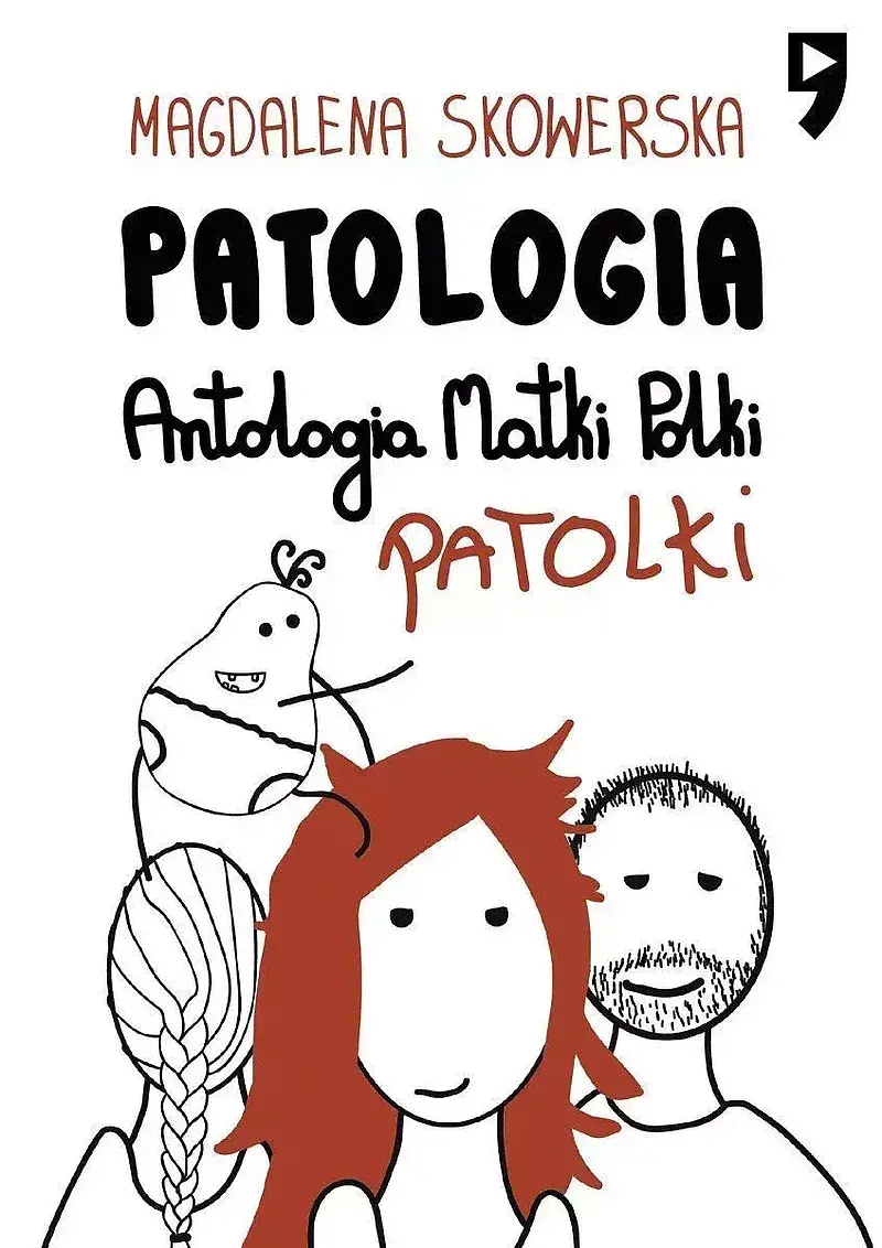 Patologia. Antologia matki, polki, patolki