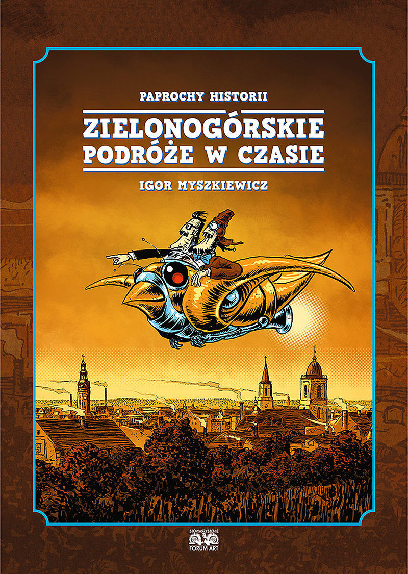 Paprochy Historii - Zielonogórskie podróże w czasie