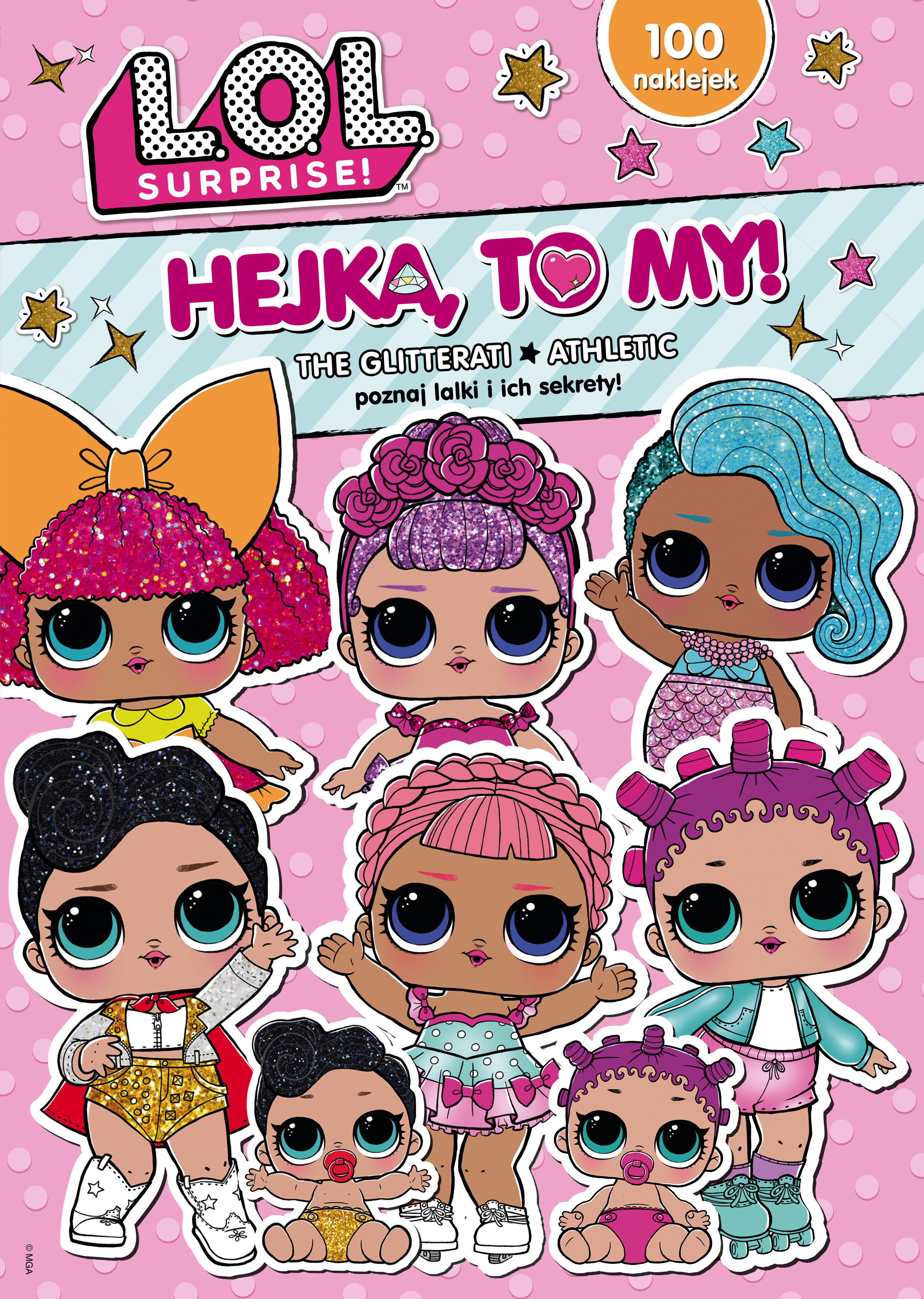 L.O.L. Surprise! Hejka, to my!