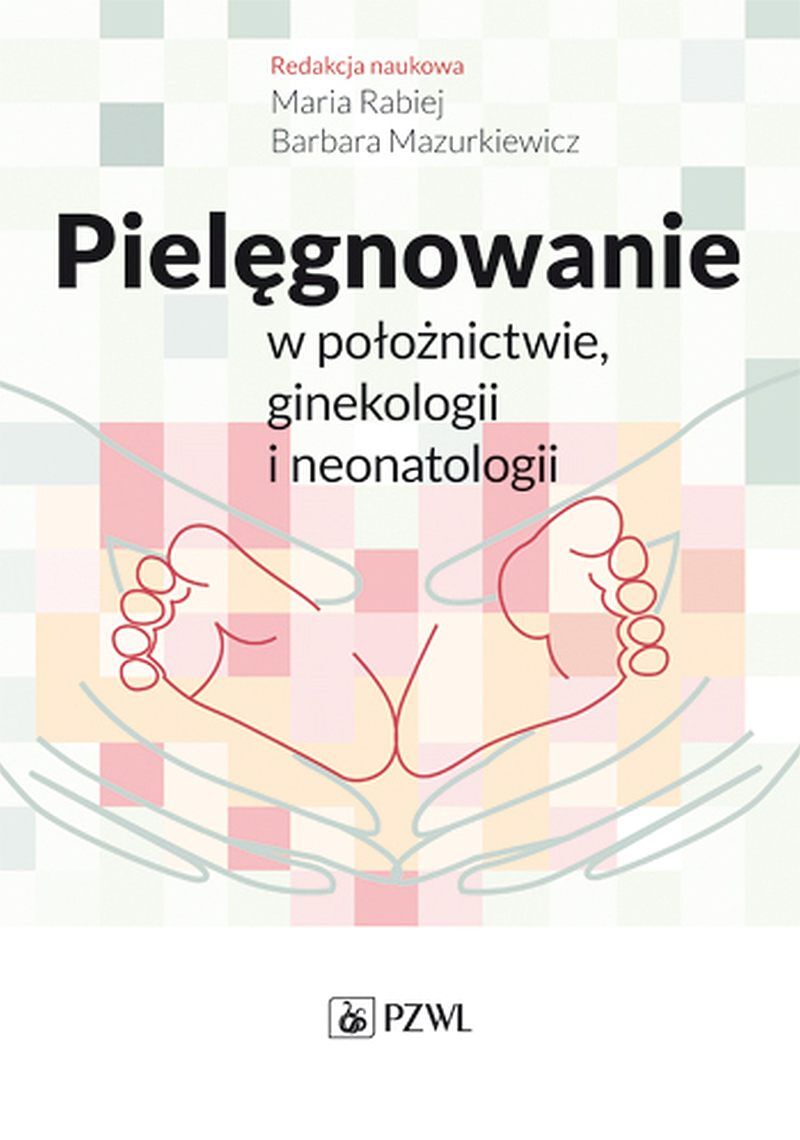 Pielęgnowanie w położnictwie, ginekologii i neonatologii