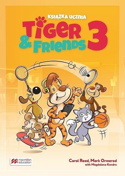 Tiger & friends 3 książka ucznia