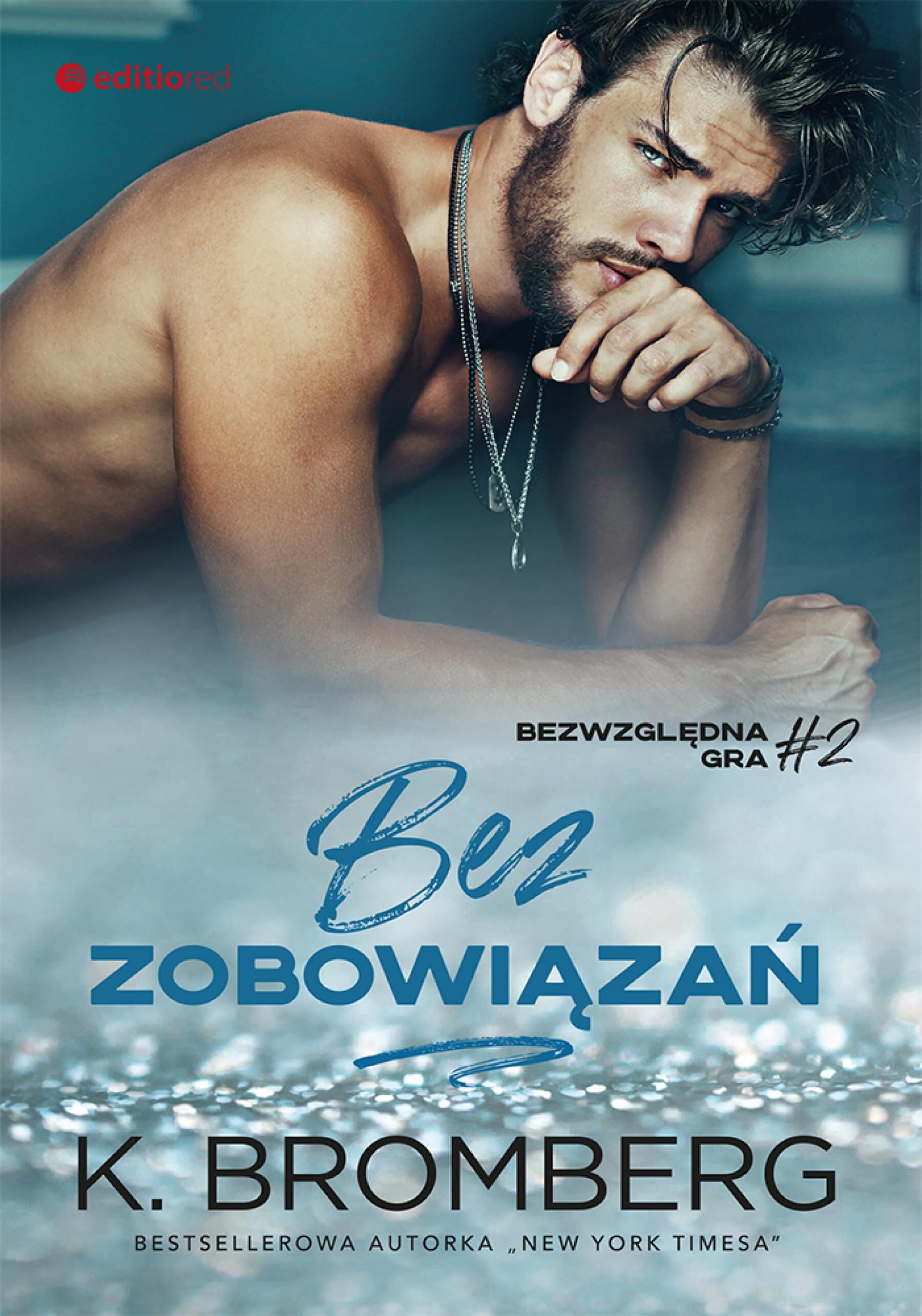 Bez zobowiązań (Bezwzględna gra #2) (e-book)