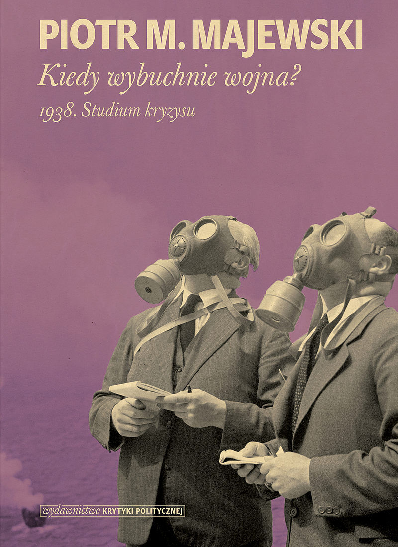 Kiedy wybuchnie wojna?