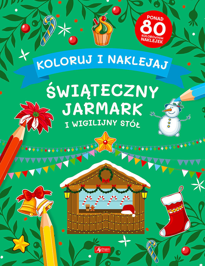 Koloruj i naklejaj. Świąteczny Jarmark i Wigilijny Stół